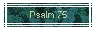 Psalm 75