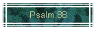 Psalm 88