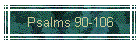 Psalms 90-106