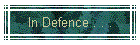 In Defence . . .
