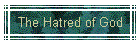 The Hatred of God
